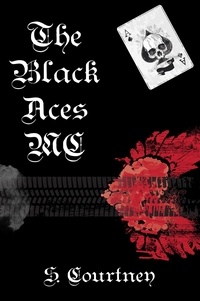  S Courtney - The Black Aces MC.