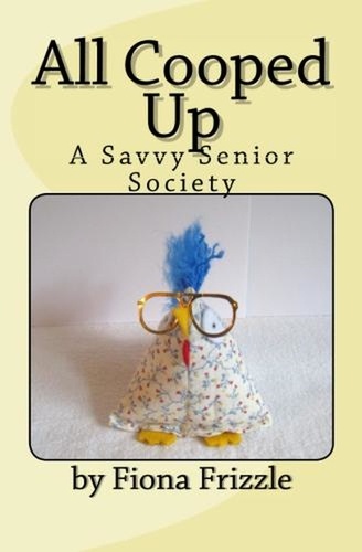  S.D. Anderson - All Cooped Up - A Savvy Senior Society.