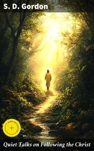 Quiet Talks on Following the Christ