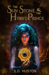 Téléchargements livres audio Ipod uk The Sun Stone & the Hybrid Prince PDB RTF CHM
