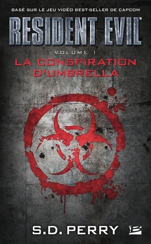 La Conspiration d'Umbrella. Resident Evil, T1