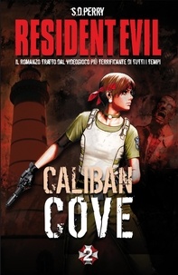 S.D. Perry - Resident Evil - Book 2 - Caliban Cove.
