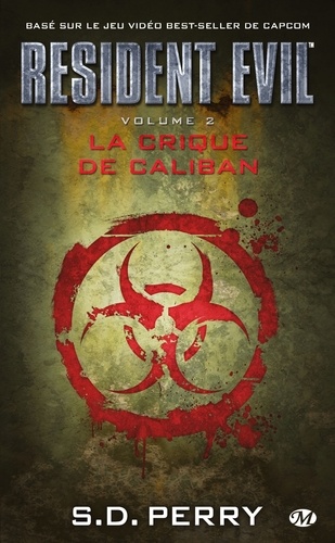 Resident Evil Tome 2 La crique de Caliban
