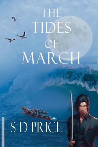  S D Price - The Tides of March.