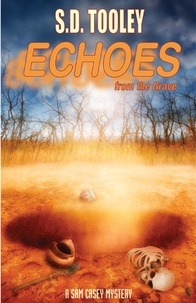  S.D. Tooley - Echoes from the Grave - Sam Casey, #4.