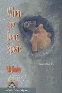  S.D. Tooley - When the Dead Speak - Sam Casey, #1.