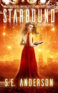  S.E. Anderson - Starbound - Starstruck, #5.