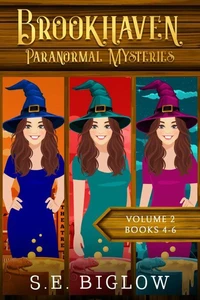 Brookhaven Paranormal Mysteries Volume 2 (Books 4-6)