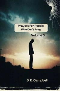 Prayers For People Who Don't Pray, Vol. 3
