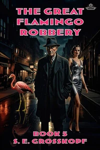 The Great Flamingo Robbery