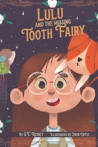  S. E. Richey - Lulu and the Missing Tooth Fairy.