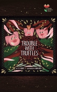  S. E. Richey - Trouble With Truffles.