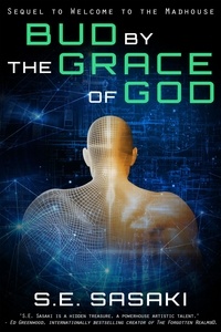  S.E. Sasaki - Bud by the Grace of God - The Grace Lord Series, #2.