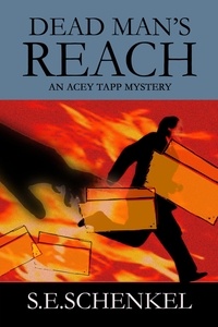  S. E. Schenkel - Dead Man's Reach - An Acey Tapp Mystery.