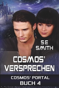  S.E. Smith - Cosmos' Versprechen - Cosmos' Portal, #4.