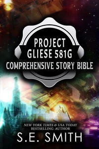 Project Gliese 581g Comprehensive Story Bible