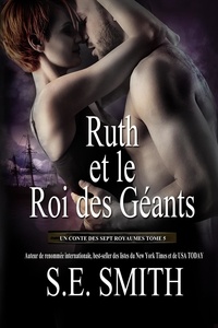  S.E. Smith - Ruth et le Roi des Géants - Les Sept Royaumes, #5.