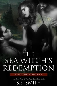 S.E. Smith - The Sea Witch's Redemption - The Seven Kingdoms, #4.