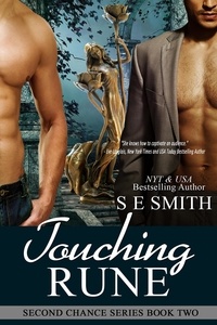  S.E. Smith - Touching Rune - Second Chance, #2.