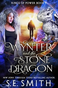  S.E. Smith - Wynter and the Stone Dragon - Rings of Power, #1.