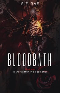  S. F. Rae - Bloodbath - Written in Blood, #1.