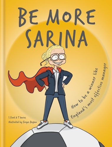 Be More Sarina. Celebrate the Manager of England’s World Cup Finalists