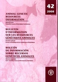 S. Galal et I. Hoffmann - Animal genetic resources information N° 42, 2008 - Special issue : Scientific forum of interlaken conference.