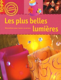 S Gieshoff et G. Heim - Les plus belles lumières - Décorations pour toutes occasions.