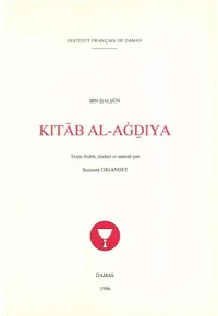 Kitab al-aghdhiya d’Ibn Khalsun (VII H./XIIIe s.)