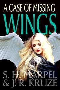  S. H. Marpel et  J. R. Kruze - A Case of Missing Wings - Ghost Hunters Mystery-Detective.