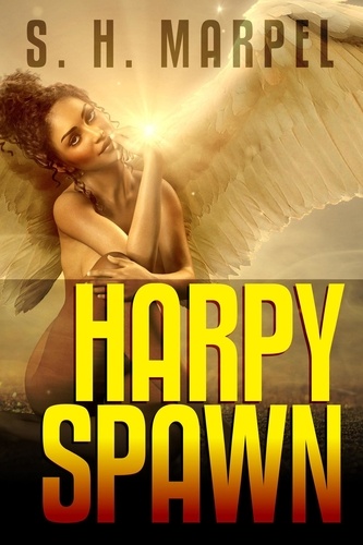  S. H. Marpel - Harpy Spawn - Ghost Hunters Mystery Parables.