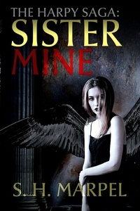  S. H. Marpel - The Harpy Saga: Sister Mine - Ghost Hunters Mystery-Detective.