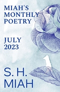 Livre téléchargement gratuit anglais July 2023  - Miah's Monthly Poetry  par S. H. Miah