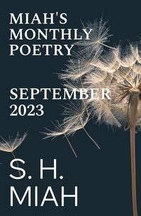  S. H. Miah - September 2023 - Miah's Monthly Poetry.