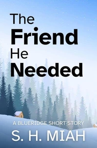 The Friend He Needed