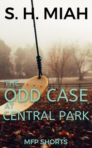  S. H. Miah - The Odd Case at Central Park.