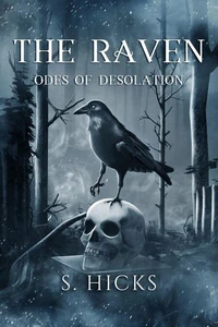 The Raven: Odes of Desolation
