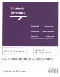 S. Ipek Ortaer Montanari - La conjugaison des verbes turcs.