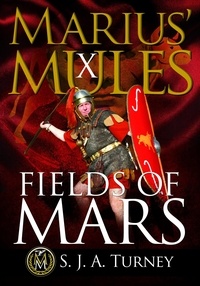  S.J.A. Turney - Marius' Mules X: Fields of Mars.