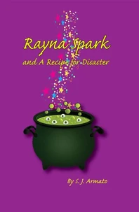 Rayna Spark and a Recipe for Disaster