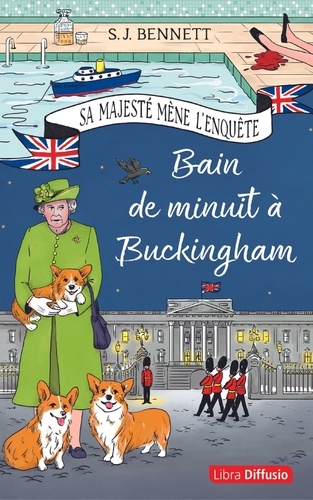 Sa Majesté mène l'enquête  Bain de minuit à Buckingham - Edition en gros caractères