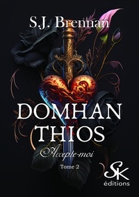 S. J Brennan - Domhan Thios 2 - Accepte-moi.