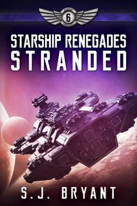 Starship Renegades: Stranded