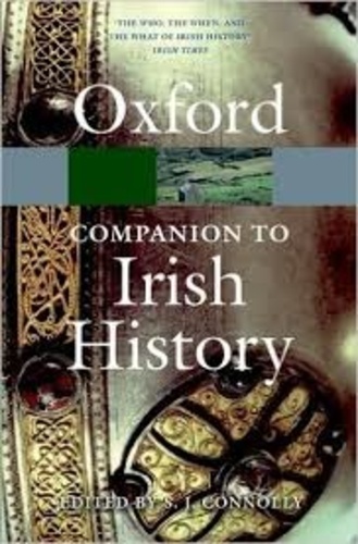 S. J. Connolly - The Oxford Companion to Irish History.