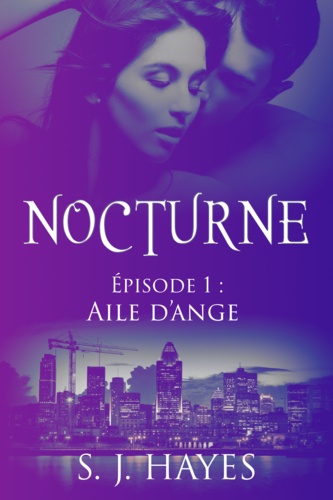 Aile d'ange. Nocturne ép. 1 (romance paranormale)