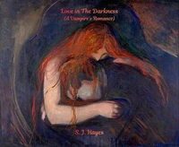 Love in The Darkness (A Vampire's Romance)
