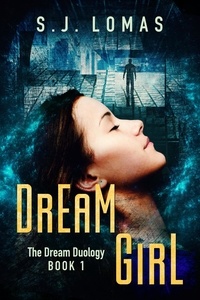  S.J. Lomas - Dream Girl - Dream Girl, #1.