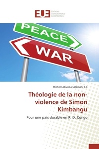 S.j.-m Selemani - Théologie de la non-violence de simon kimbangu.