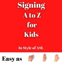  S J McLemore - Signing A to Z for Kids.