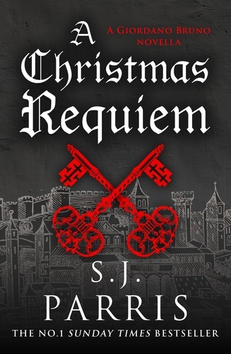 S. J. Parris - A Christmas Requiem - A Novella.